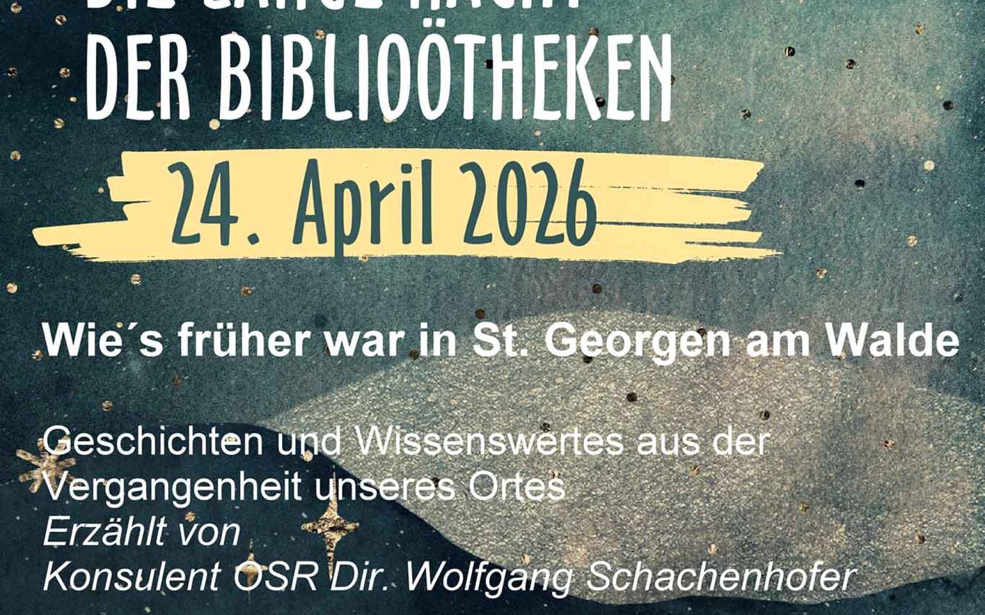 Lange Nacht der OÖ BibliOÖtheken St. Georgen am Walde