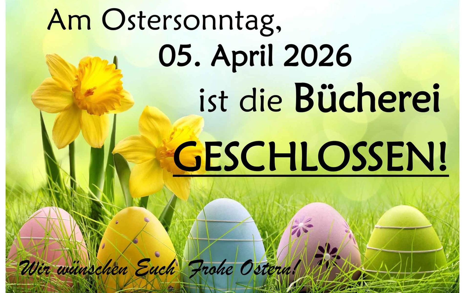 Ostersonntag geschlossen